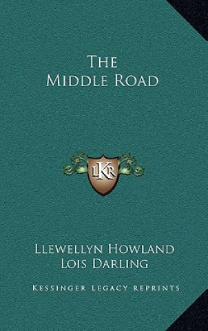 Buch The Middle Road Howland  Llewellyn  III