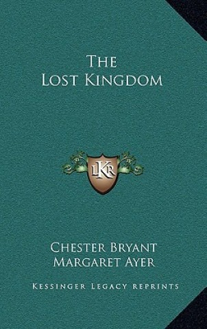 Boek The Lost Kingdom Chester Bryant