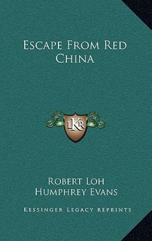 Boek Escape From Red China Robert Loh