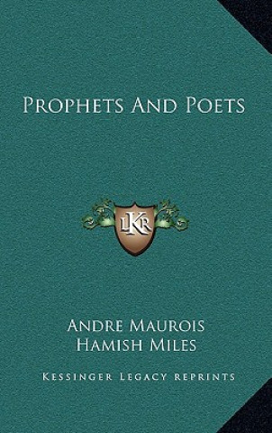 Buch Prophets And Poets Andre Maurois