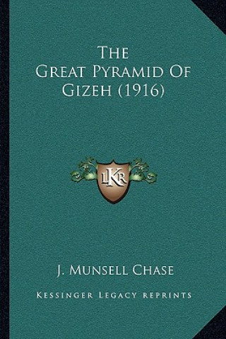 Livre The Great Pyramid Of Gizeh (1916) J. Munsell Chase