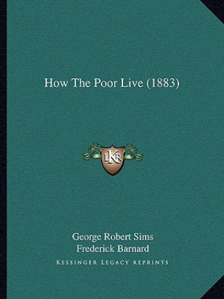 Buch How The Poor Live (1883) George Robert Sims
