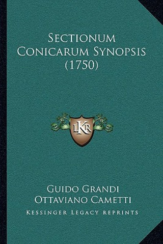 Book Sectionum Conicarum Synopsis (1750) Guido Grandi