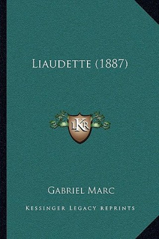 Libro Liaudette (1887) Gabriel Marc