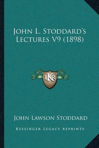 Carte John L. Stoddard's Lectures V9 (1898) John Lawson Stoddard