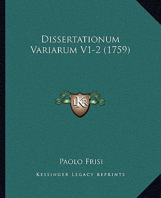 Knjiga Dissertationum Variarum V1-2 (1759) Paolo Frisi
