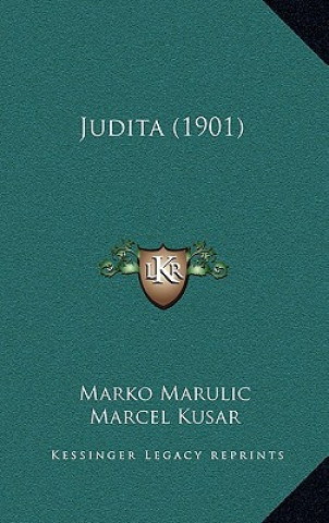 Kniha Judita (1901) Marko Marulic