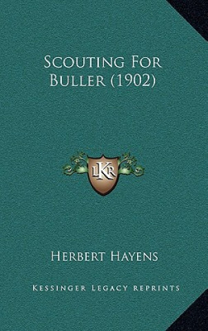 Book Scouting For Buller (1902) Herbert Hayens