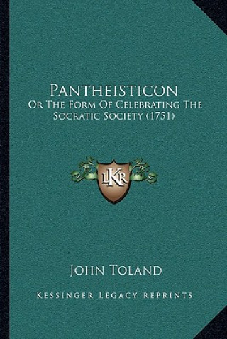 Książka Pantheisticon: Or The Form Of Celebrating The Socratic Society (1751) John Toland