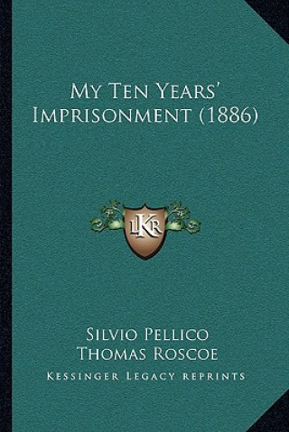 Carte My Ten Years' Imprisonment (1886) Silvio Pellico