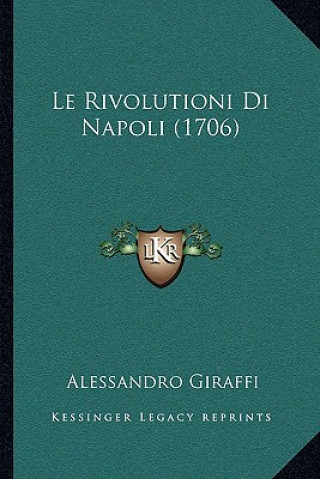 Buch Le Rivolutioni Di Napoli (1706) Alessandro Giraffi