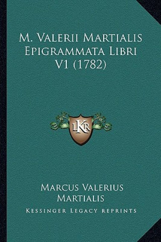 Książka M. Valerii Martialis Epigrammata Libri V1 (1782) Marcus Valerius Martialis