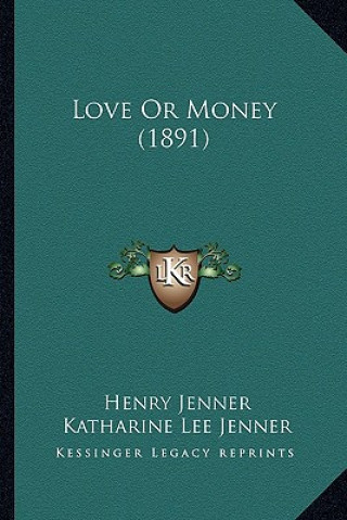 Livro Love Or Money (1891) Henry Jenner