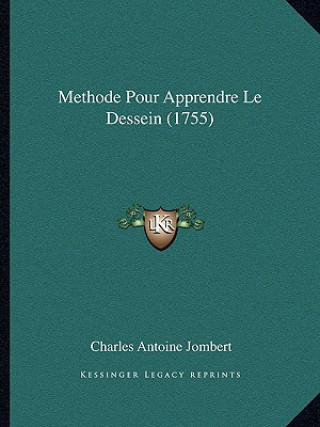 Книга Methode Pour Apprendre Le Dessein (1755) Charles Antoine Jombert
