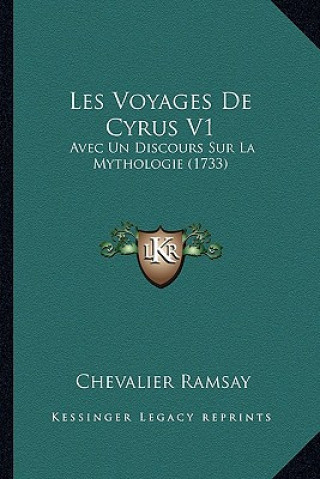 Carte Les Voyages De Cyrus V1: Avec Un Discours Sur La Mythologie (1733) Chevalier Ramsay