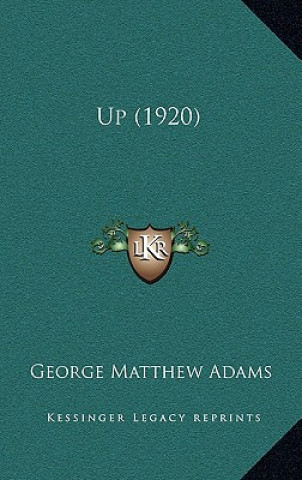 Knjiga Up (1920) George Matthew Adams