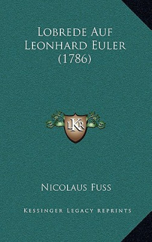 Buch Lobrede Auf Leonhard Euler (1786) Nicolaus Fuss