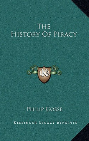 Книга The History Of Piracy Philip Gosse