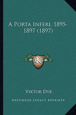 Kniha A Porta Inferi, 1895-1897 (1897) Viktor Dyk
