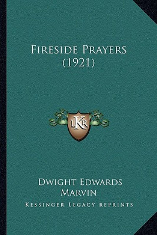 Book Fireside Prayers (1921) Dwight Edwards Marvin