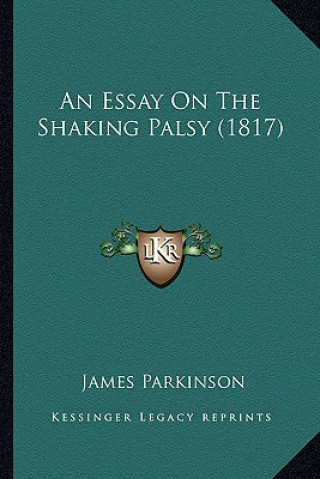 Carte An Essay On The Shaking Palsy (1817) James Parkinson