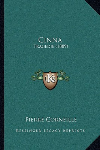 Kniha Cinna: Tragedie (1889) Pierre Corneille