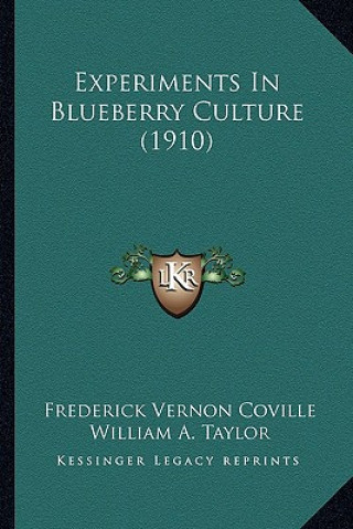 Knjiga Experiments In Blueberry Culture (1910) Frederick Vernon Coville