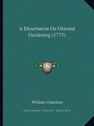 Könyv A Dissertation On Oriental Gardening (1773) William Chambers