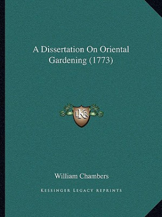 Книга A Dissertation On Oriental Gardening (1773) William Chambers