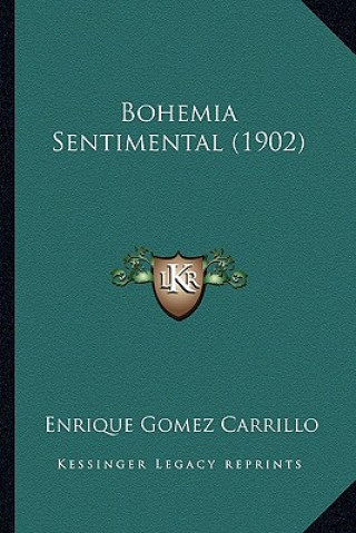 Kniha Bohemia Sentimental (1902) Enrique Gomez Carrillo