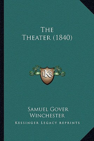 Boek The Theater (1840) Samuel Gover Winchester