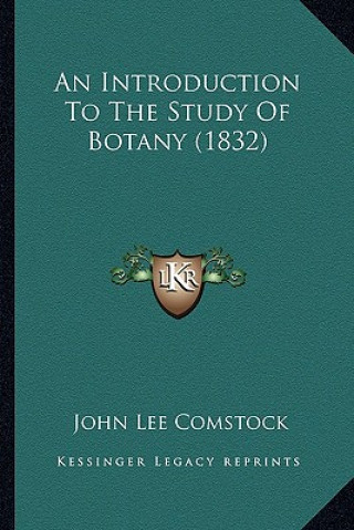 Książka An Introduction To The Study Of Botany (1832) John Lee Comstock