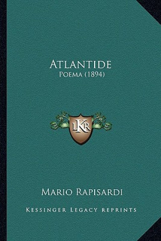 Kniha Atlantide: Poema (1894) Mario Rapisardi