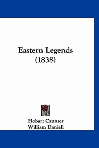 Buch Eastern Legends (1838) Hobart Caunter