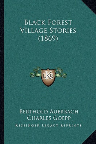 Kniha Black Forest Village Stories (1869) Berthold Auerbach