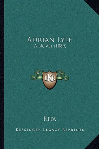 Kniha Adrian Lyle: A Novel (1889) Rita