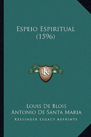 Libro Espeio Espiritual (1596) Louis De Blois