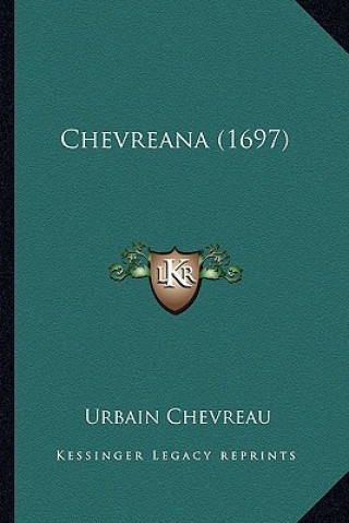 Book Chevreana (1697) Urbain Chevreau