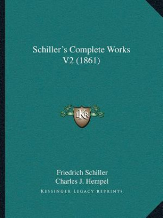 Book Schiller's Complete Works V2 (1861) Friedrich Schiller