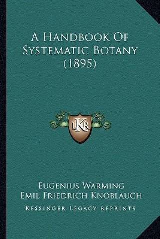 Kniha A Handbook Of Systematic Botany (1895) Eugenius Warming