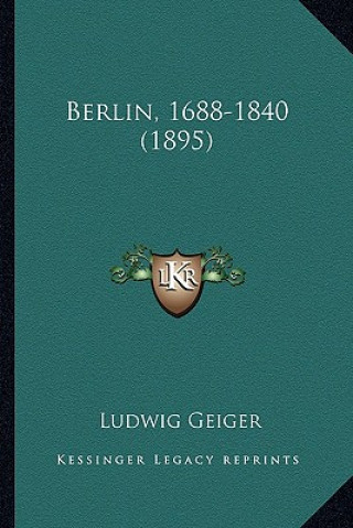 Buch Berlin, 1688-1840 (1895) Ludwig Geiger