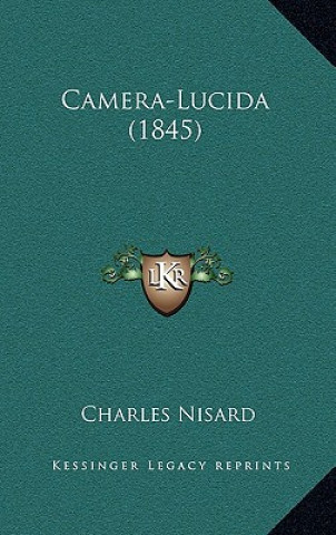Book Camera-Lucida (1845) Charles Nisard
