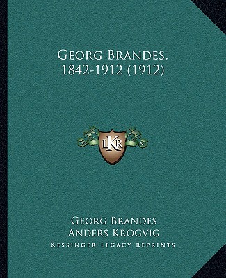 Livre Georg Brandes, 1842-1912 (1912) Georg Brandes