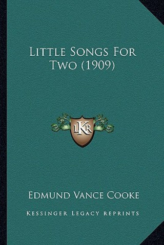 Książka Little Songs For Two (1909) Edmund Vance Cooke