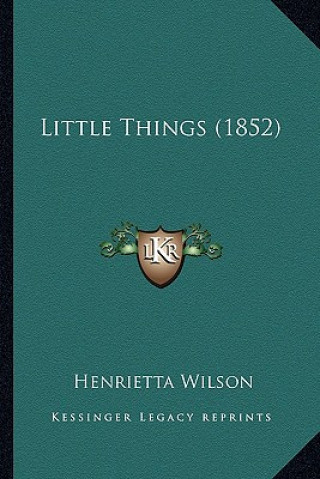 Libro Little Things (1852) Henrietta Wilson