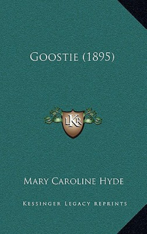 Buch Goostie (1895) Mary Caroline Hyde