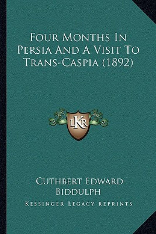Carte Four Months In Persia And A Visit To Trans-Caspia (1892) Cuthbert Edward Biddulph