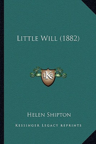 Buch Little Will (1882) Helen Shipton