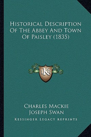 Carte Historical Description Of The Abbey And Town Of Paisley (1835) Charles MacKie