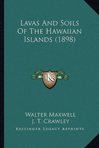 Carte Lavas And Soils Of The Hawaiian Islands (1898) Walter Maxwell